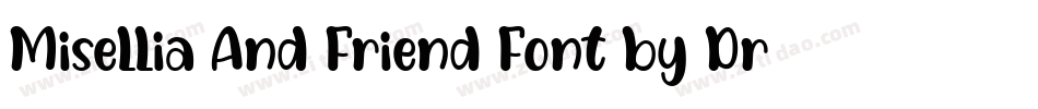 Misellia And Friend Font by Dreamink (7NTypes)字体转换